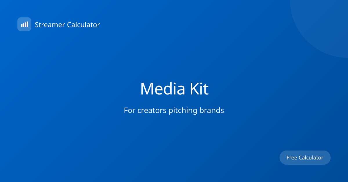 Streamer Calculator - Creator Media Kits & Earnings Tools